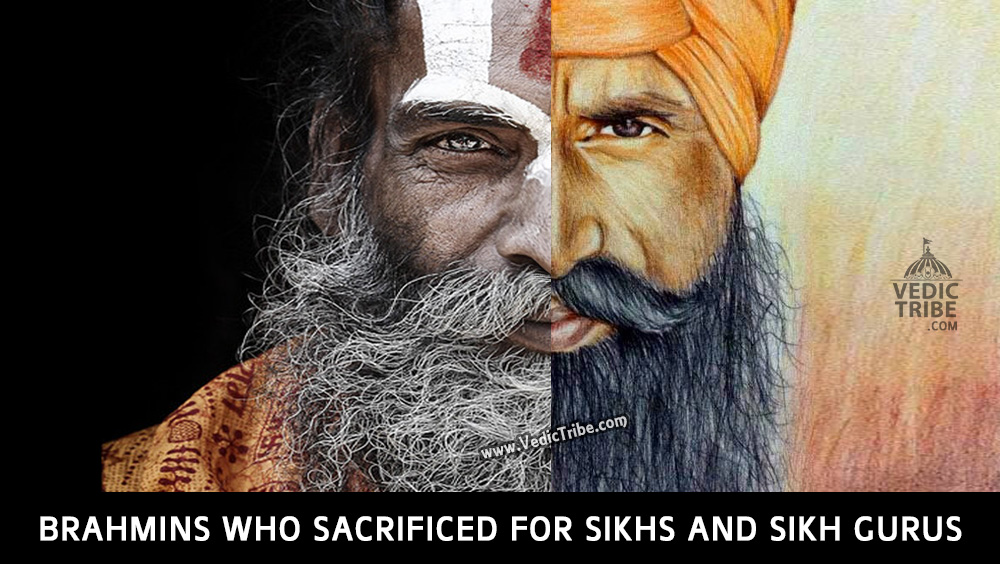 Brahmins who Sacrificed for Sikhs and Sikh Gurus