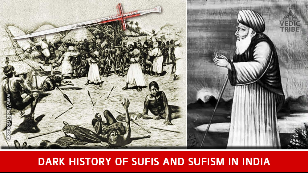 Dark History of Sufis and Sufism in India