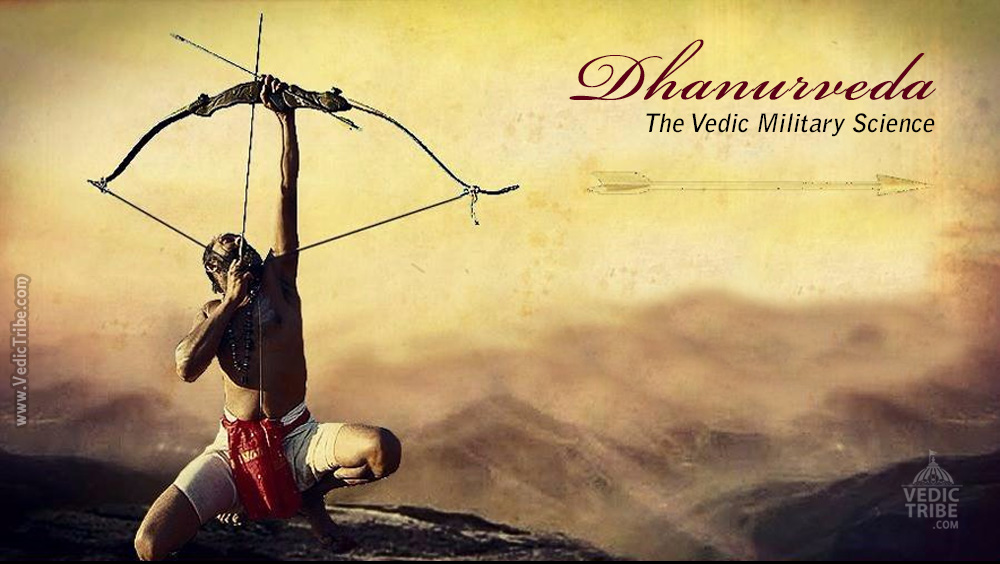 Dhanurveda The Vedic Military Science