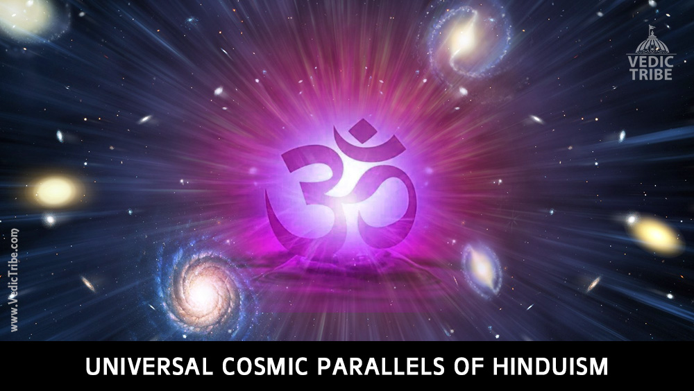 Universal Cosmic Parallels of Hinduism