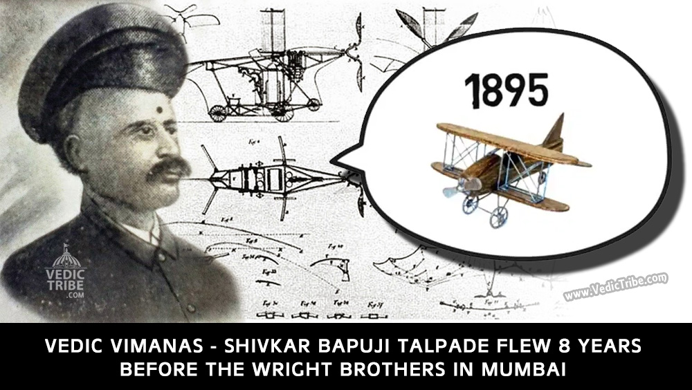 Vedic Vimanas - Shivkar Bapuji Talpade Flew 8 Years Before the Wright Brothers in Mumbai