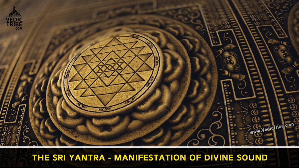The Sri Yantra – Manifestation of Divine Sound | Vedic Tribe