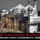 Time to Reclaim and Reconstruct Gyanvapi Kashi Vishwanath Temple